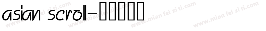 asian scroll字体转换